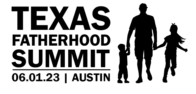 Texas Fatherhood Summit