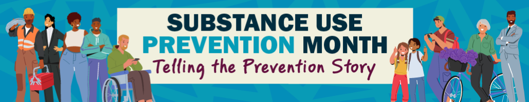 Substance Use Prevention Month
