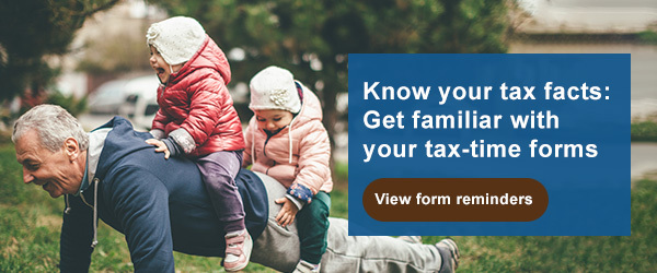 Know your tax facts: Get familiar with your tax-time forms. View form reminders. Picture of grandpa playing with two grandchildren outside