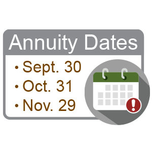 Annuity Dates: Sept. 30, Oct. 31, and Nov. 29 with a calendar icon