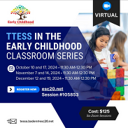 TTess in the Early Childhood Classroom Series
