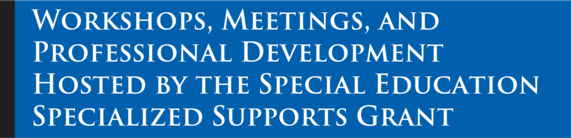 Specialized Supports Grant PD