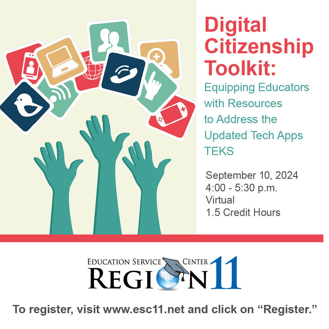 Digital Citizenship Toolkit: Equipping Educators with Resources to Address the Updated Tech Apps TEKS