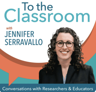 To the Classroom with Jennifer Serravallo Podcast