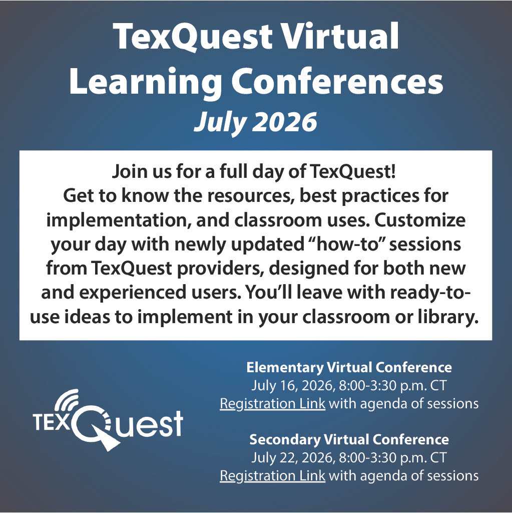 Texquest TexQuest Virtual Learning Conferences July 2026