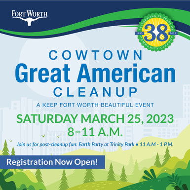 Registration is now open for the Cowtown Great American Cleanup.