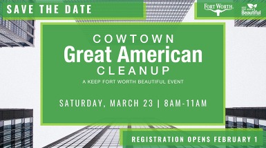Mark your calendars for Cowtown Cleanup!
