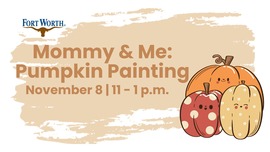 MOMMY & ME: PUMPKIN PAINTING 