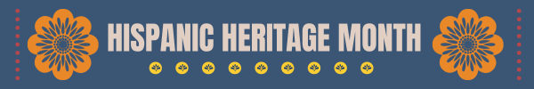 Hispanic Heritage Month