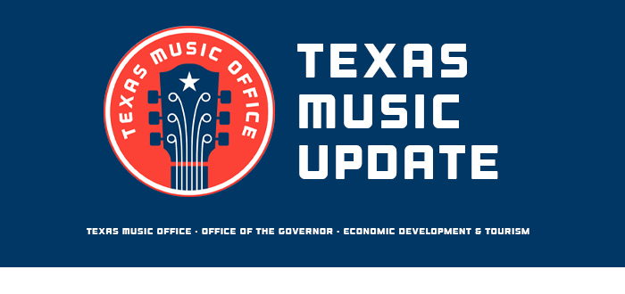 Texas Music Update - A monthly newsletter from the Texas Music Office, Office of the Governor