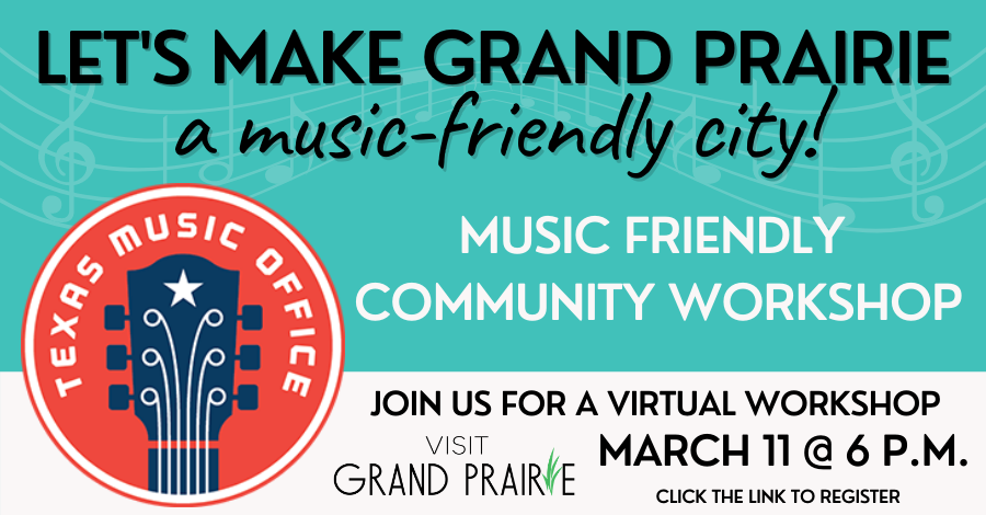 Governor Abbott Announces Virtual Music Friendly Community Workshop In Grand Prairie