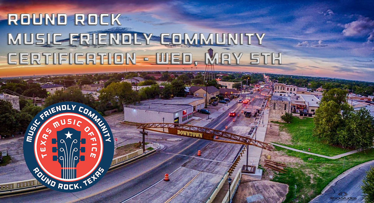 Round Rock, TX Music Friendly Community Certification Ceremony poster