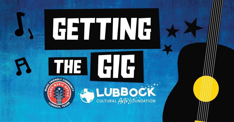 Lubbock's Getting the Gig Workshop