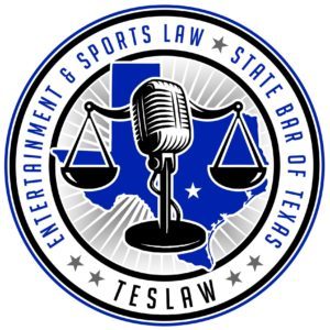 Entertainment and Sports Law Section of the State Bar of Texas