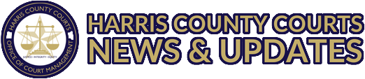 Harris County Courts News and Updates