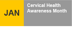 January is Cervical Health Awareness Month