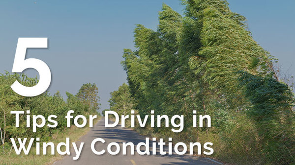 5 Tips for Driving in Windy Conditions