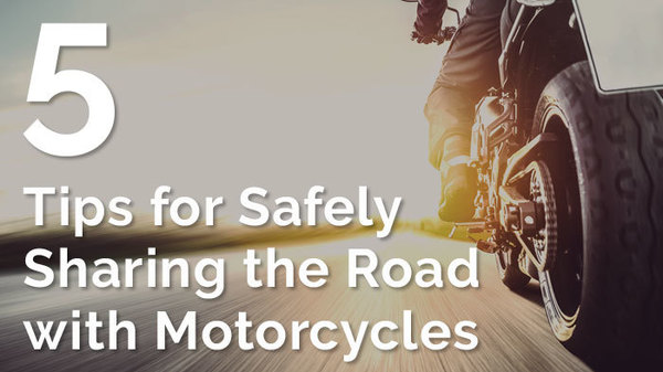 5 Tips for Safely Sharing the Road with Motorcycles