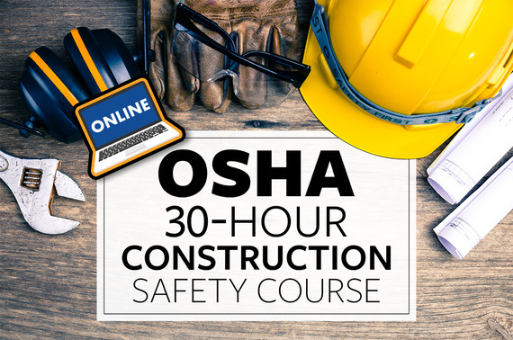 Low-Cost OSHA 30-Hour Construction Safety Course Now Online