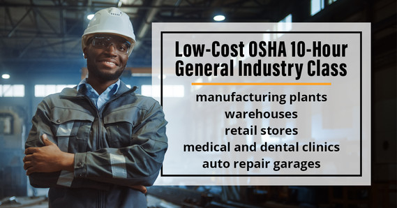 Low Cost OSHA 10 Hour General Industry Class
