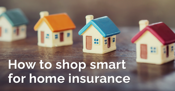 A photo of miniature houses with the text, "How to shop smart for home insurance"