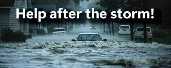 The words, "Help after the storm!" are over a car in flood waters.