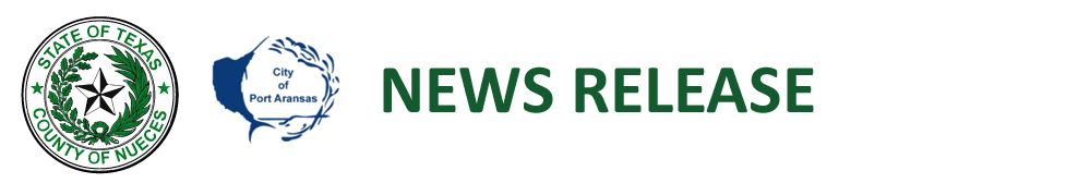 Banner Nueces County City of Port Aransas News Release
