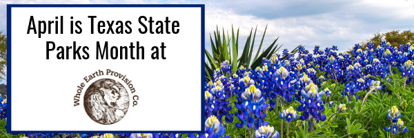 April is Texas State Parks Month