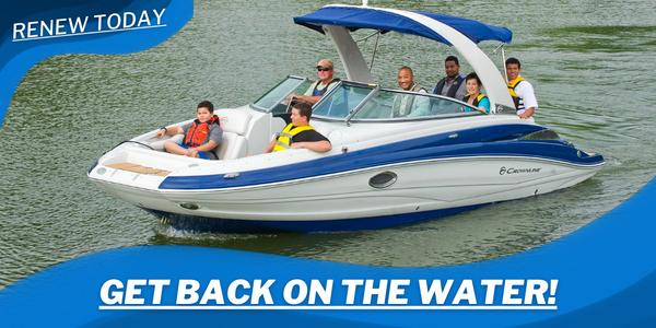 Several people riding on a boat, all wearing lifejackets. Text reads - Renew today and get back on the water!