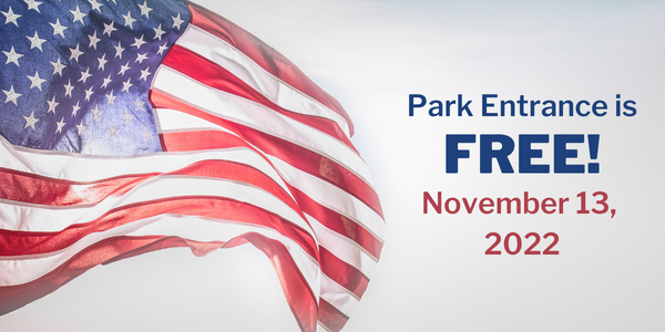 Image of an American Flag. Text reads "Park Entrance is FREE! November 13, 2022.