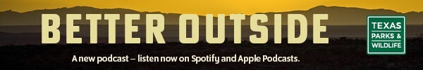 Better Outside '26 - TPWD podcast, link