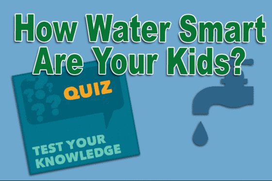 Quiz: How Water Smart Are Your Kids?