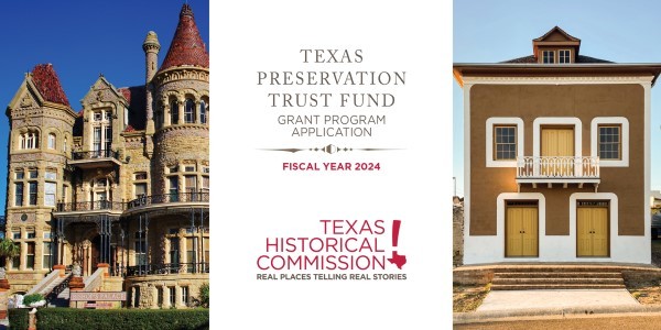 Texas Preservation Trust Fund header image with projects in Galveston and Roma pictured