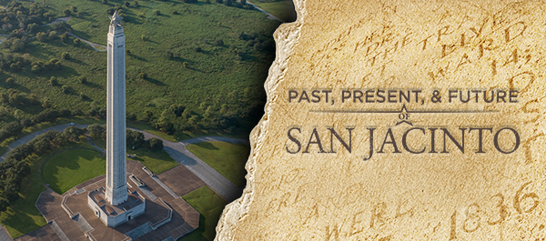 Aerial photo of the San Jacinto Monument with text overlay: Past, Present, & Future of San Jacinto