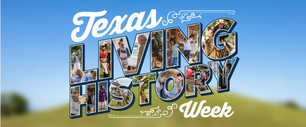 Graphic made up of big letters that are photos of different historic places: Texas Living History Week, May 7-13, 2023