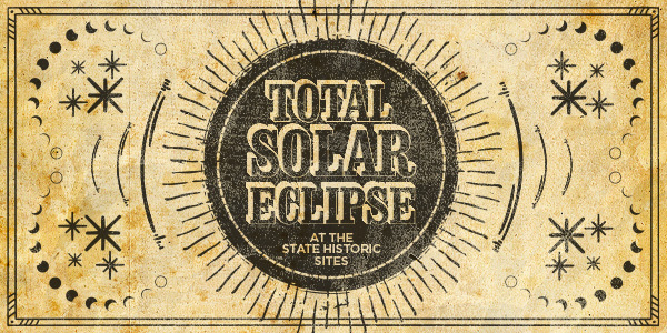 Solar Eclipse at State Historic Sites