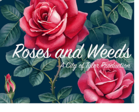 Roses and Weeds