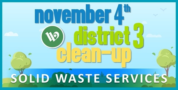 November 4th District 3 Clean-Up provided by Solid Waste Services