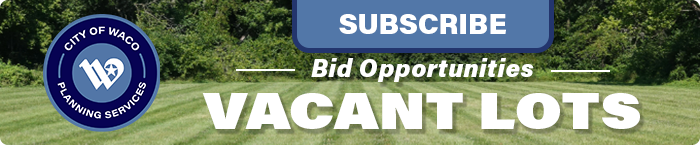 Subscribe to be notified of bid opportunities for vacant lots.