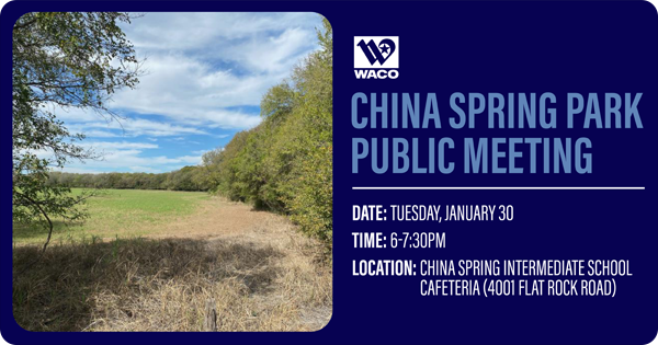 Image of a field that will become China Spring Park with text that reads China Spring Park Public Meeting. 