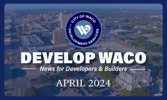 Develop Waco April 2024 Banner