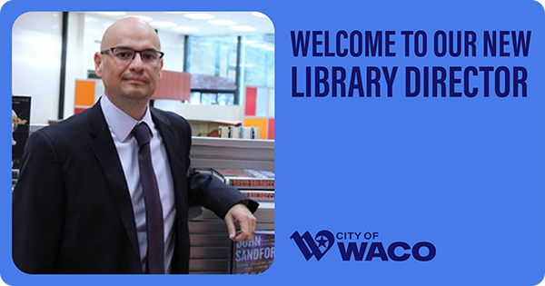 Roberto Zapata, new Waco Library director