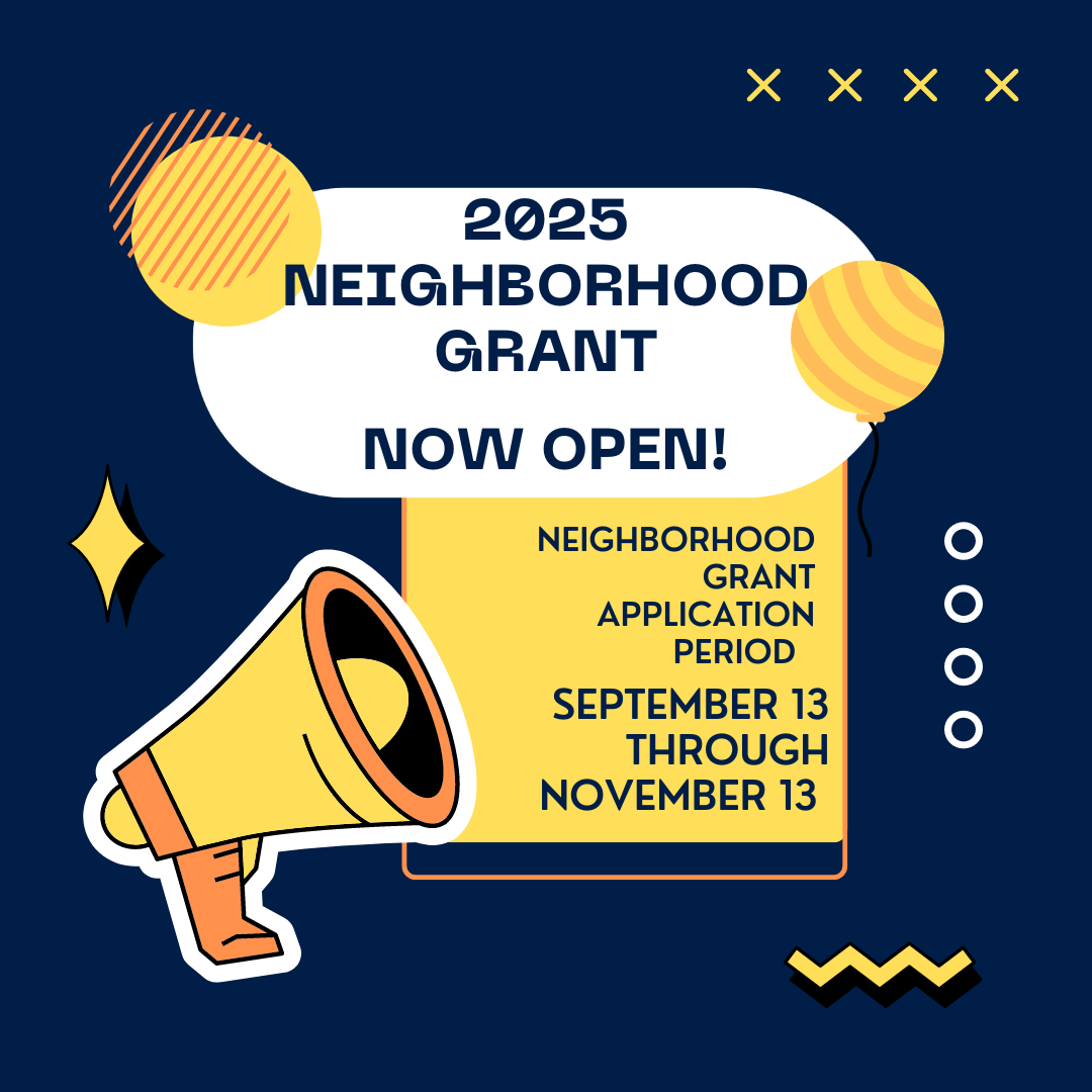 graphic for neighborhood grant application opening