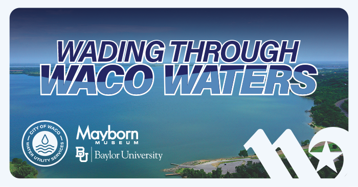 Wading Through Waco Waters Tour