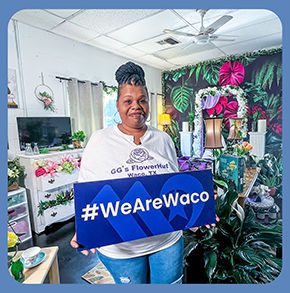 Watch the We Are Waco video featuring GG's Flower Hut