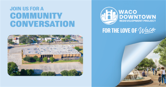 Community Conversation of Waco Downtown Redevelopment Project