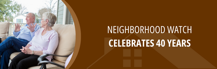 Neighborhood Watch Celebrates 40 Years