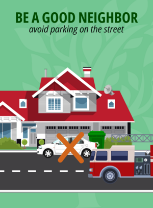 Be A Good Neighbor: Avoid Parking on the Street