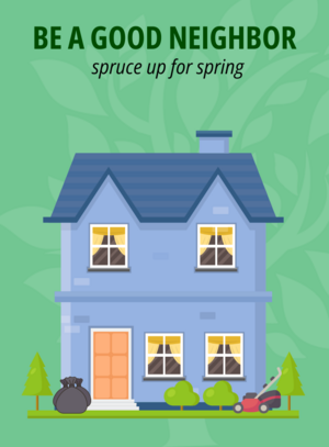 Be A Good Neighbor: Spruce Up for Spring