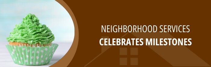 Neighborhood Services Celebrates Milestone